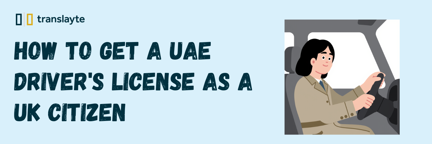 How to Get a UAE Driver's License as a UK Citizen
