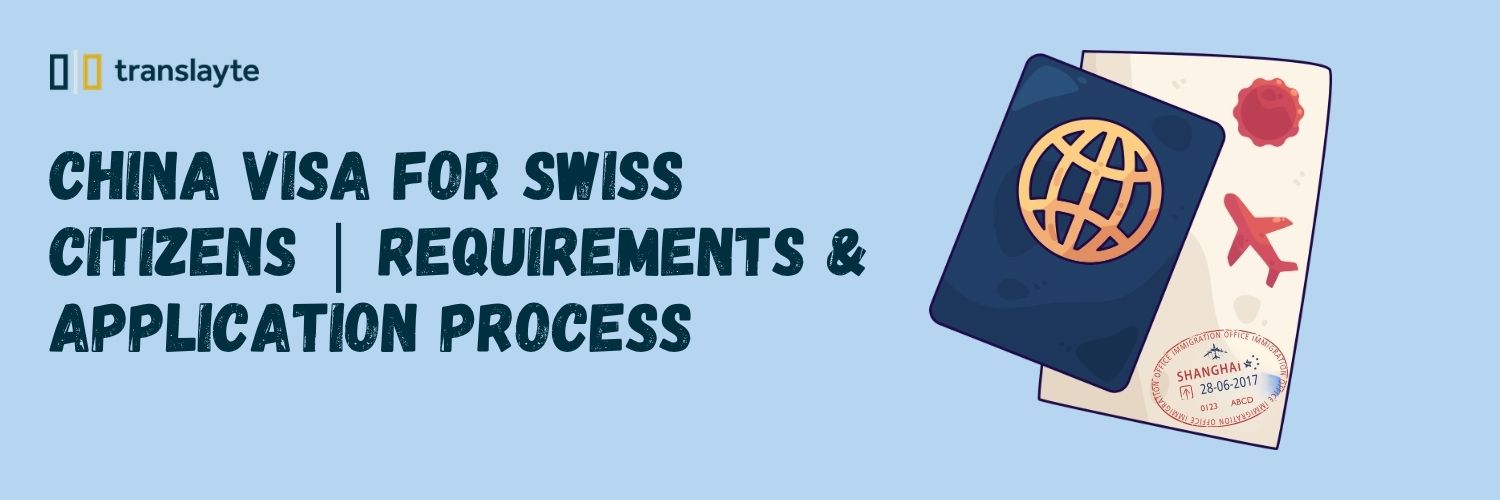 China Visa for Swiss Citizens | Requirements & Application
