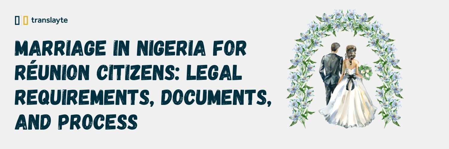 A Comprehensive Nigeria to Réunion Marriage Guide