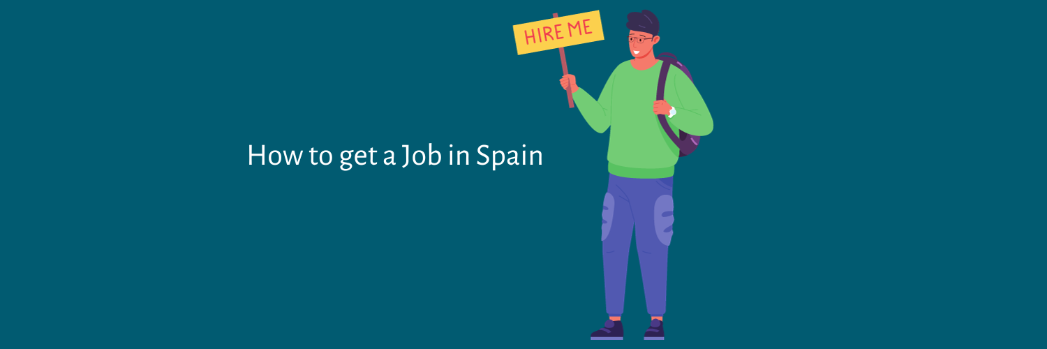 How To Get A Job In Spain As A Foreigner