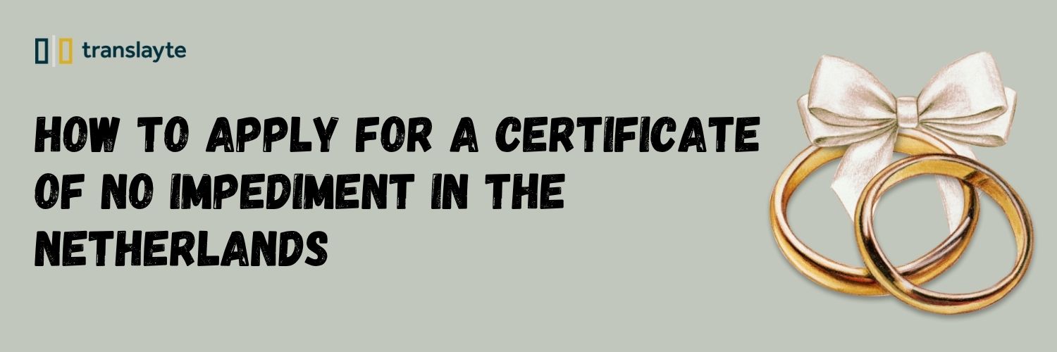 certificate of no impediment in netherlands